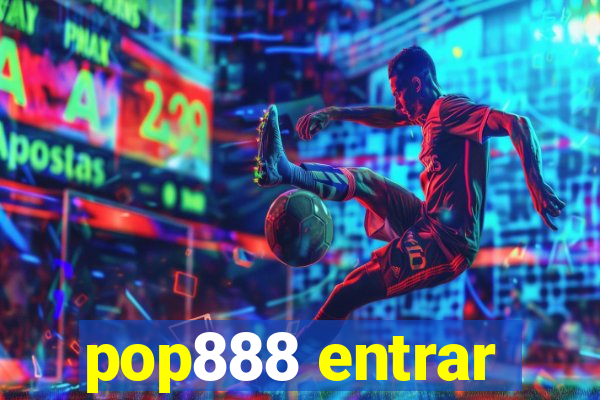 pop888 entrar